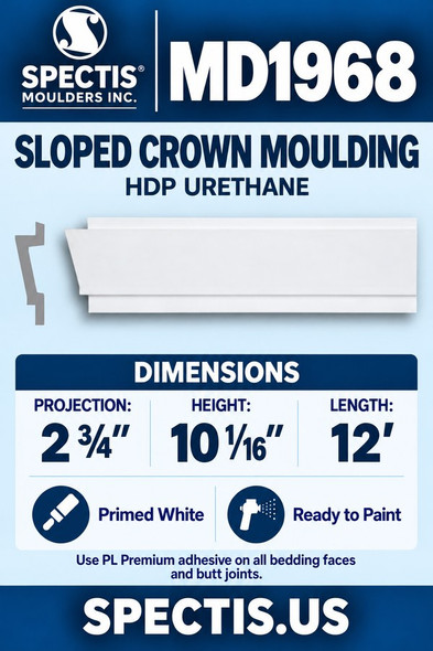 MD1968 sloped crown moulding with matching side profile — 2¾″ projection × 10 1/16″ height × 12′ length