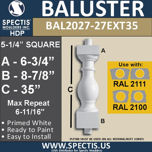 BAL2027-27EXT35 Urethane Baluster or Spindle 5 1/4"W X 35"H