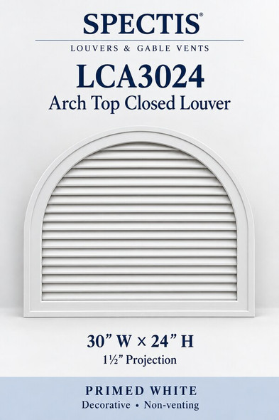 LCA3024 Arch Top Closed Louver — 30″ W × 24″ H × 1½″ projection — primed white, decorative and non-venting