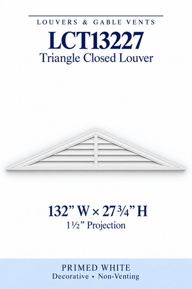 LCT13227 Triangle Closed Louver — 132″ W × 27 3/4″ H — Primed White