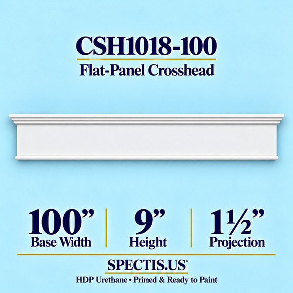 CSH1018-100 flat-panel door and window crosshead, 100 inch base width x 9 inch height x 1½ inch projection, primed HDP urethane