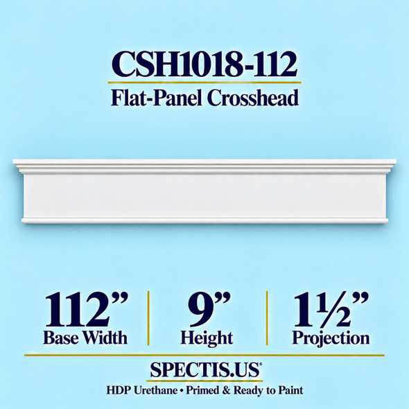 CSH1018-112 flat-panel door and window crosshead, 112 inch base width x 9 inch height x 1½ inch projection, primed HDP urethane