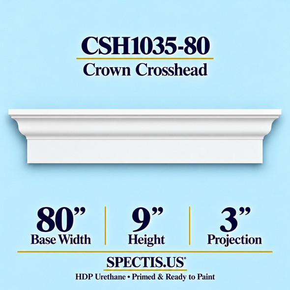 CSH1035-80 crown door and window crosshead, 80 inch base width x 9 inch height x 3 inch projection, primed HDP urethane