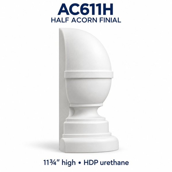 AC611H Half Acorn Finial – 11¾″ H | HDP Urethane — product illustration