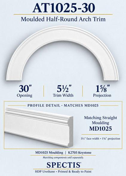 AT1025-30 moulded half-round HDP urethane arch trim, 30-inch opening, with MD1025 profile detail and matching K2703 keystone; 5.5-inch face, 1.625-inch projection
