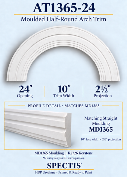 AT1365-24 moulded half-round HDP urethane arch trim, 24-inch opening, 10-inch face, 2.5-inch projection, with matching MD1365 moulding profile