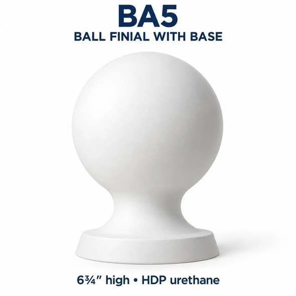 BA5 Ball Finial with Base – 6¾″ H | HDP Urethane — product illustration