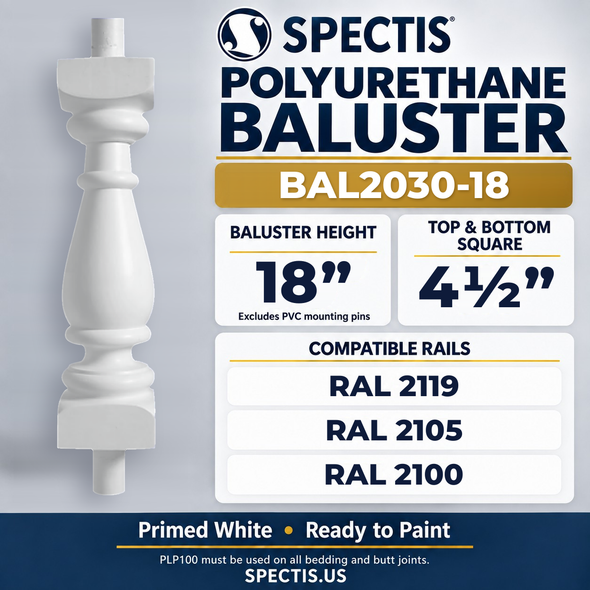 BAL2030-18 Spectis Polyurethane Baluster — 18″ H × 4 1/2″ Square; compatible rails: RAL 2119, RAL 2105, RAL 2100