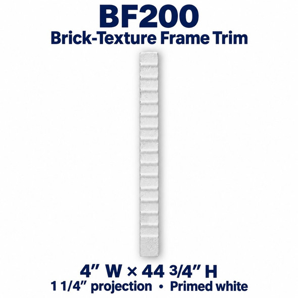 BF200 Brick-Texture Frame Trim, 4″ W × 44¾″ H × 1¼″ P