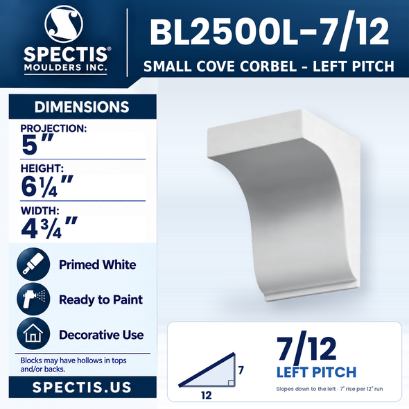 BL2500L-7/12 Small Cove Corbel, left 7/12 pitch, Spectis polyurethane corbel, 5 in projection x 6 1/4 in high x 4 3/4 in wide