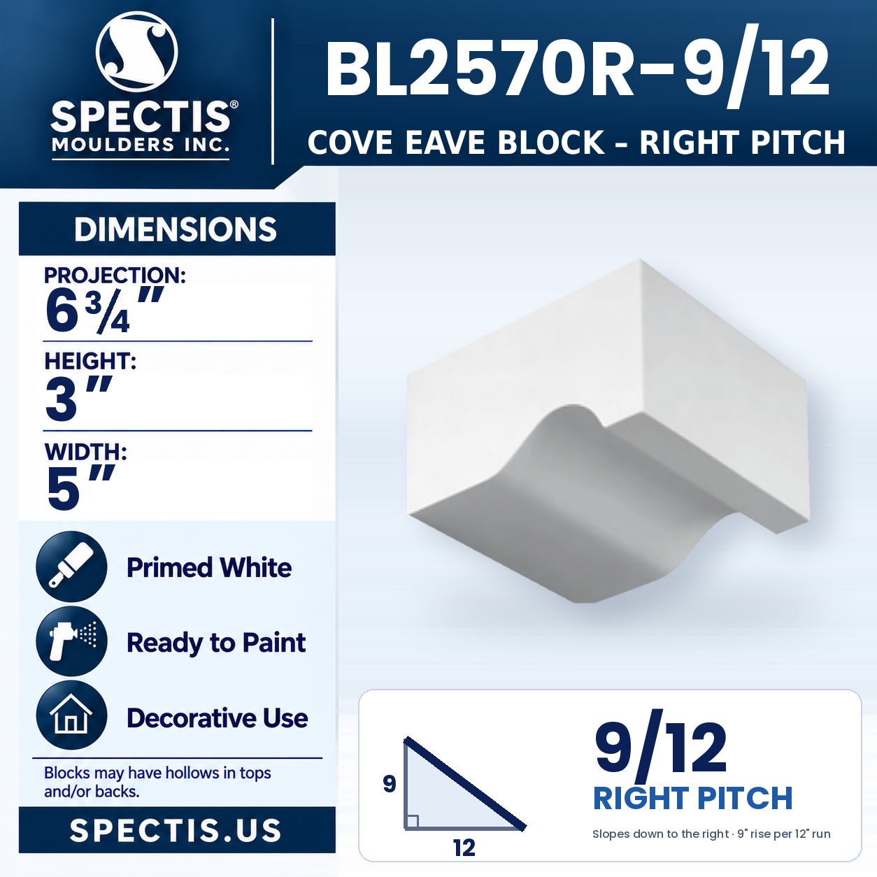 BL2570R-9/12 Cove Eave Block Right Pitch 5"W x 3"H x 6.75"P