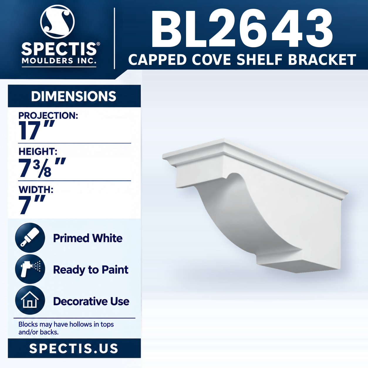 BL2643 Capped Cove Shelf Bracket 7"W x 7.375"H x 17"P