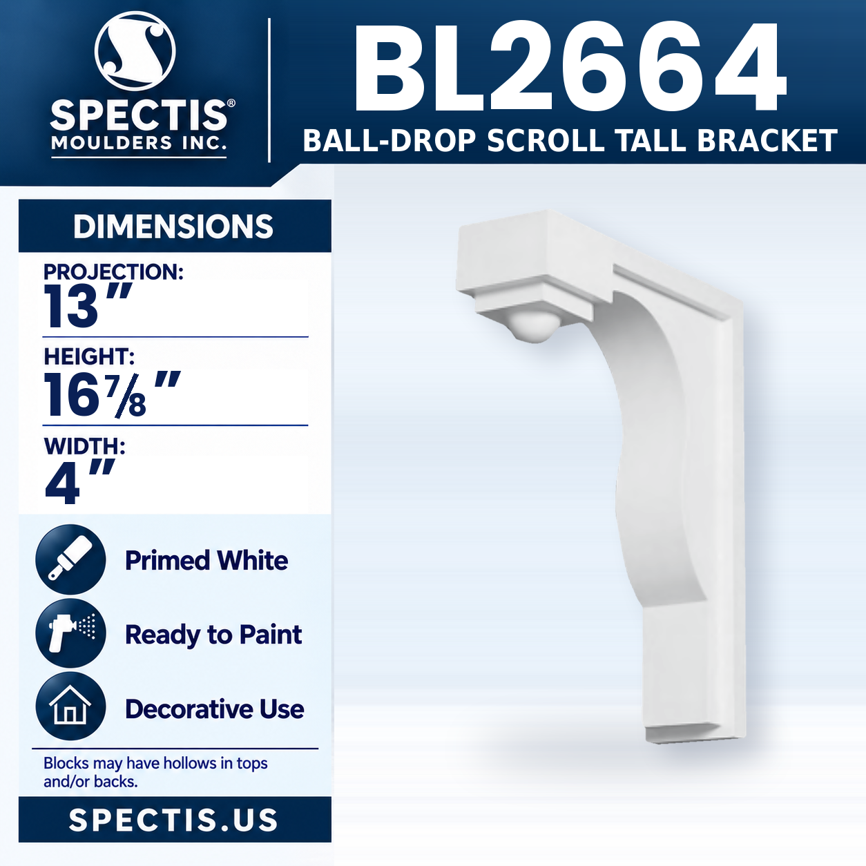 BL2664 Ball-Drop Scroll Tall Bracket 4"W x 16.875"H x 13"P