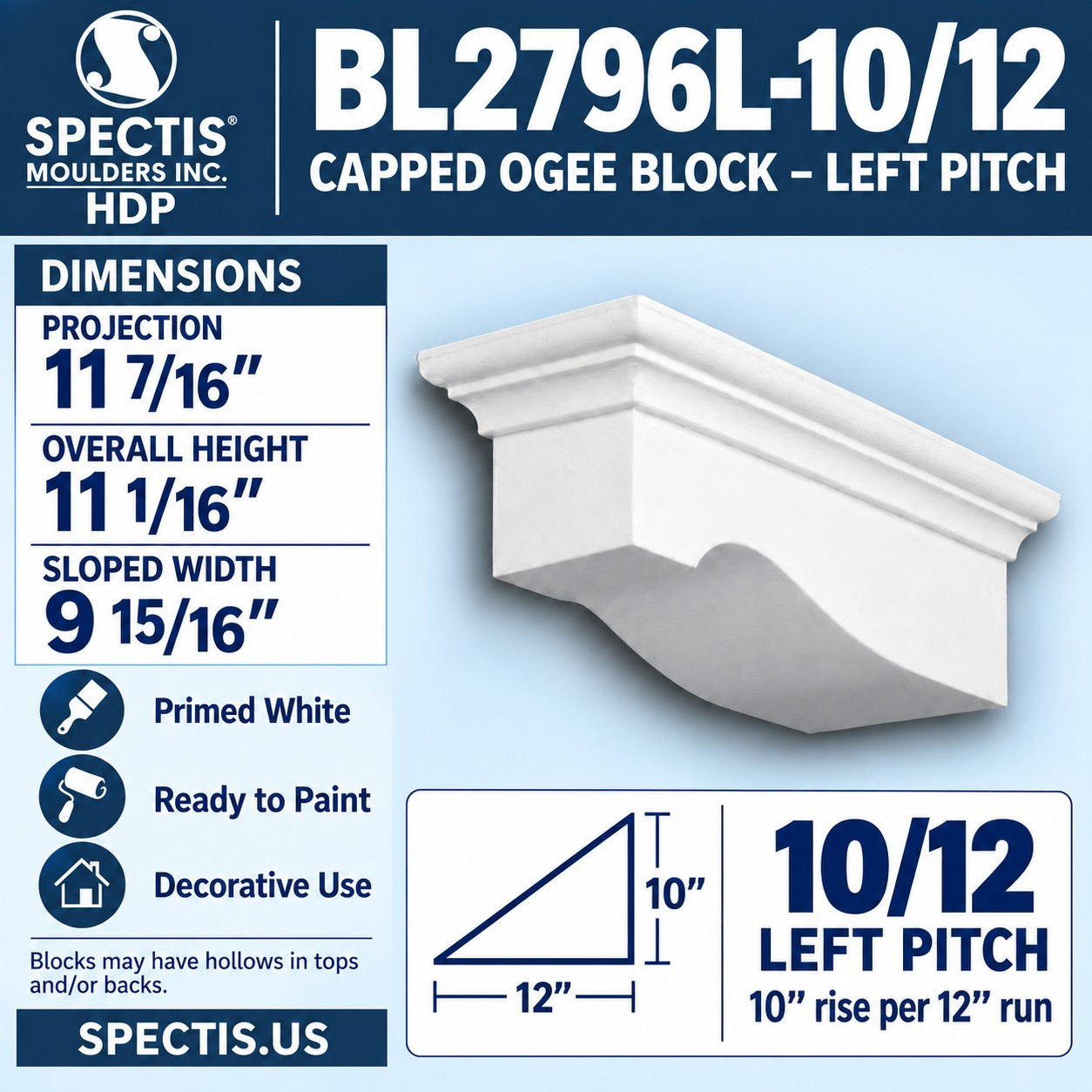 BL2796L-10/12 Capped Ogee Block Left Pitch 9.9375"W x 11.0625"H x 11.4375"P