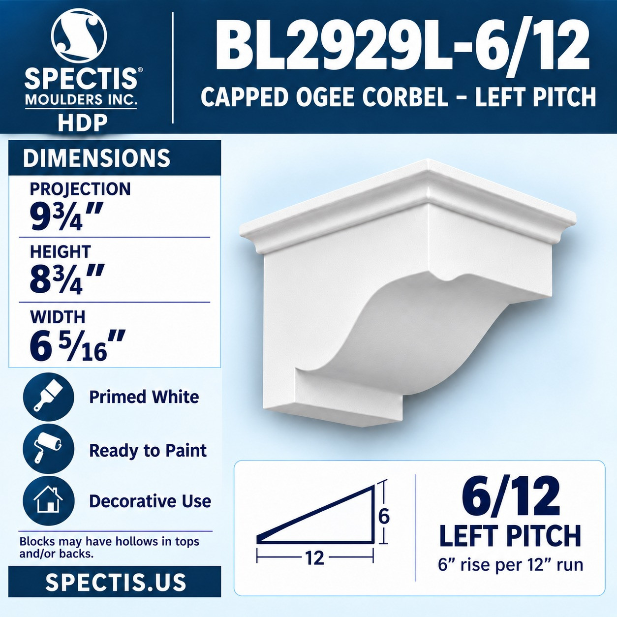 BL2929-6/12 Capped Ogee Corbel, Left or Right Pitch 6.3125"W x 8.75"H x 9.75"P