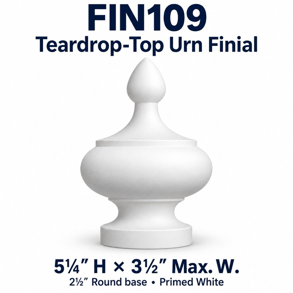FIN109 Teardrop-Top Urn Finial; 5¼″ H × 3½″ Max. W