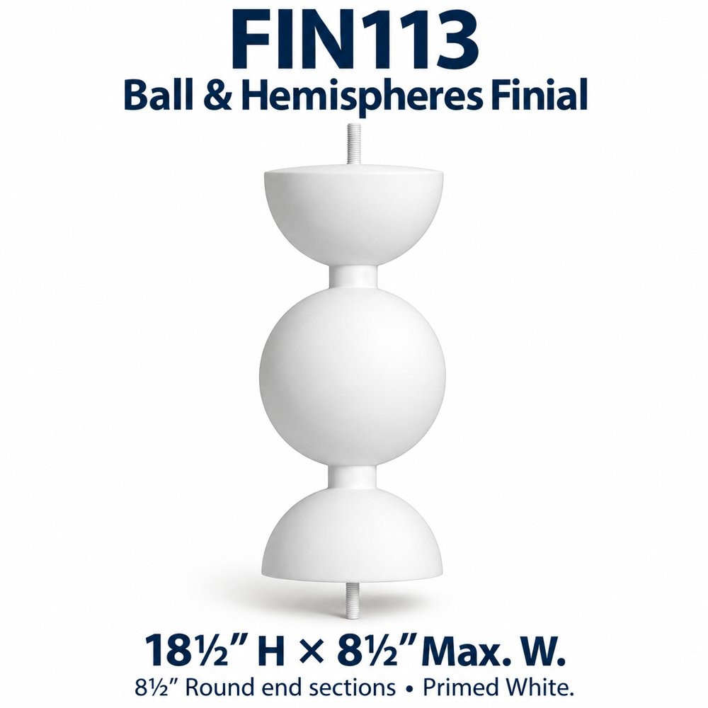 FIN113 Ball & Hemispheres Finial; 18½″ H × 8½″ Max. W