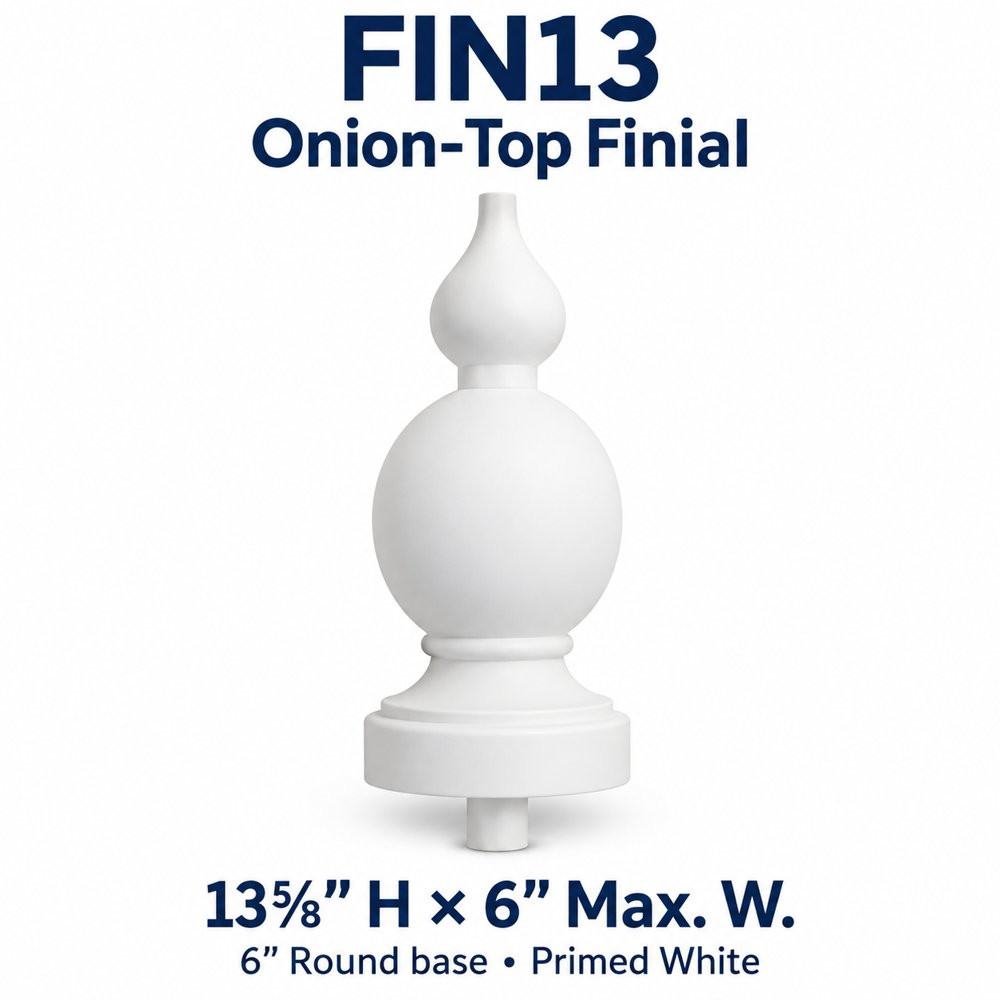 FIN13 Onion-Top Finial; 13⅝″ H × 6″ Max. W