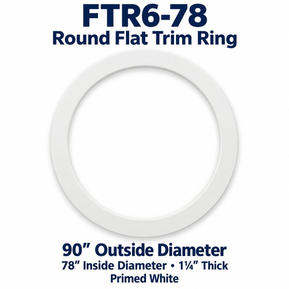 FTR6-78 Round Flat Trim Ring; 90″ Outside Diameter; 78″ Inside Diameter • 1¼″ Thick