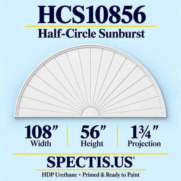 HCS10856 Half-Circle Sunburst in primed HDP urethane, 108 inch width, 56 inch height and 1 3/4 inch projection