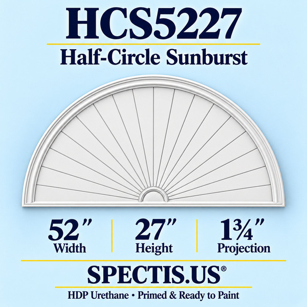 HCS5227 Half-Circle Sunburst in primed HDP urethane, 52 inch width, 27 inch height and 1 3/4 inch projection