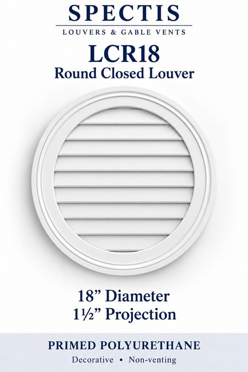 LCR18 Round Closed Louver, 18 inches wide by 18 inches high, decorative and non-venting