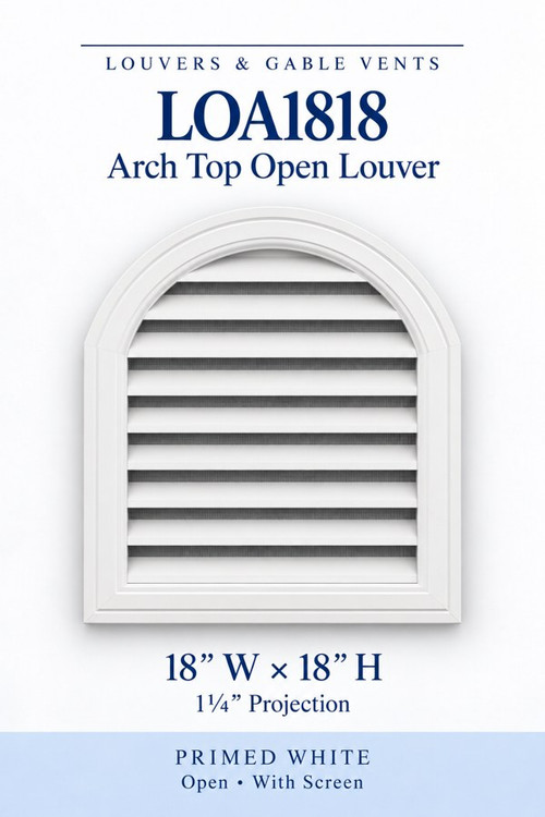 LOA1818 Arch Top Open Louver Vent, 18″ wide × 18″ high × 1 1/4″ projection