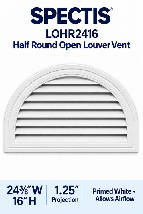 LOHR2416 Half Round Open Louver Vent, 24 3/8″ wide × 16″ high × 1 1/4″ projection