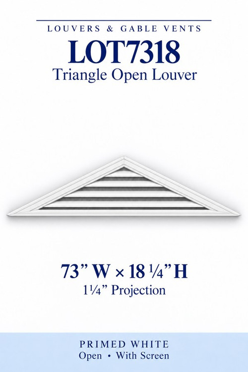 LOT7318 Triangle Open Louver Vent, 73″ wide × 18 1/4″ high × 1 1/4″ projection