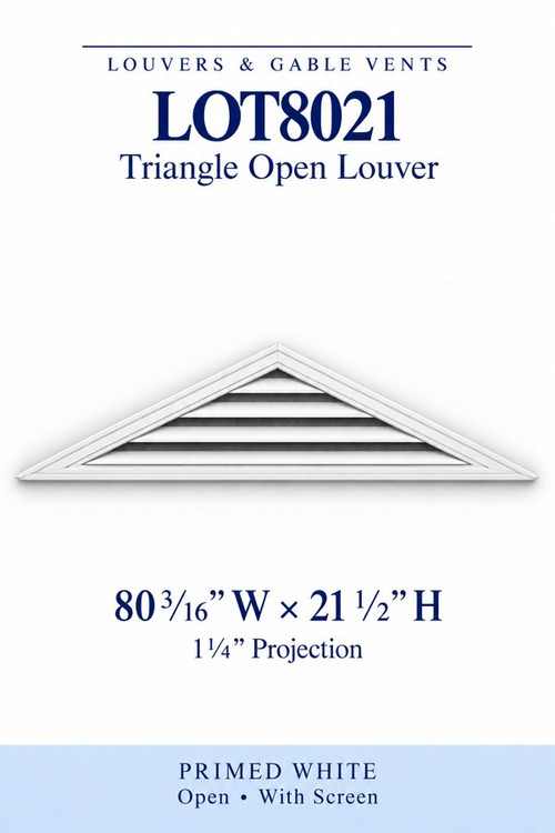 LOT8021 Triangle Open Louver Vent, 80 3/16″ wide × 21 1/2″ high × 1 1/4″ projection