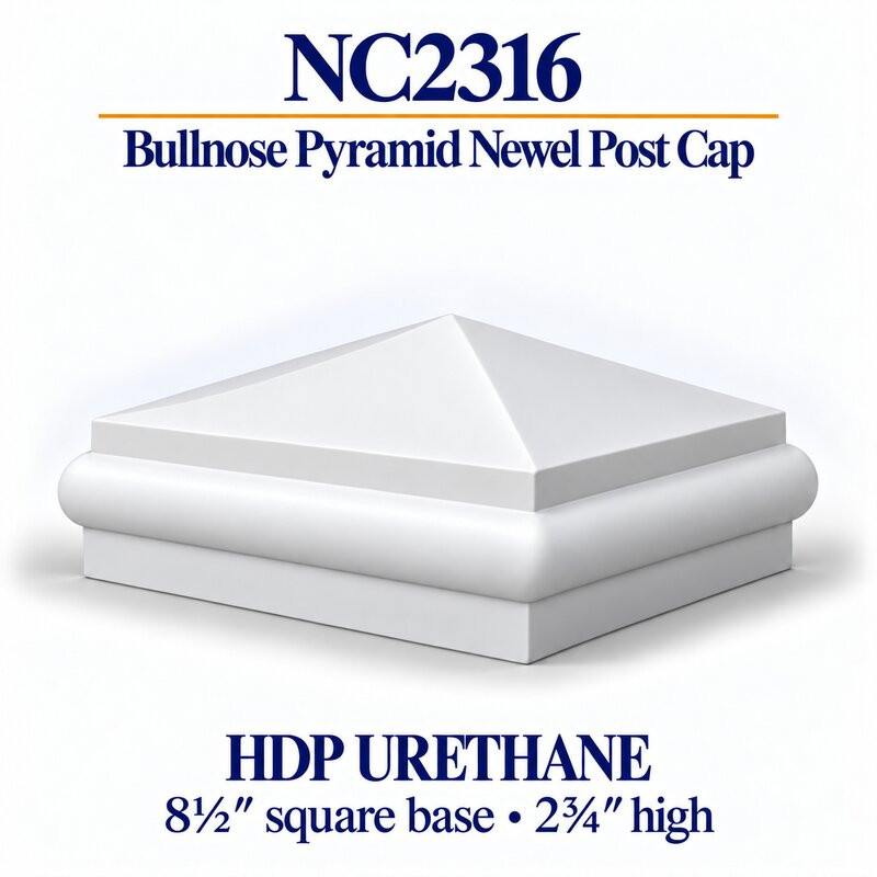 NC2316 Pyramid with Bullnose HDP Urethane Newel Cap – 8½″ Base × 2¾″ H