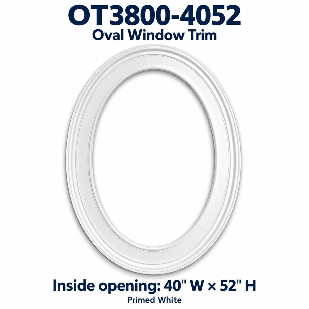 OT3800-4052 Oval Window Trim; Inside opening: 40" W × 52" H