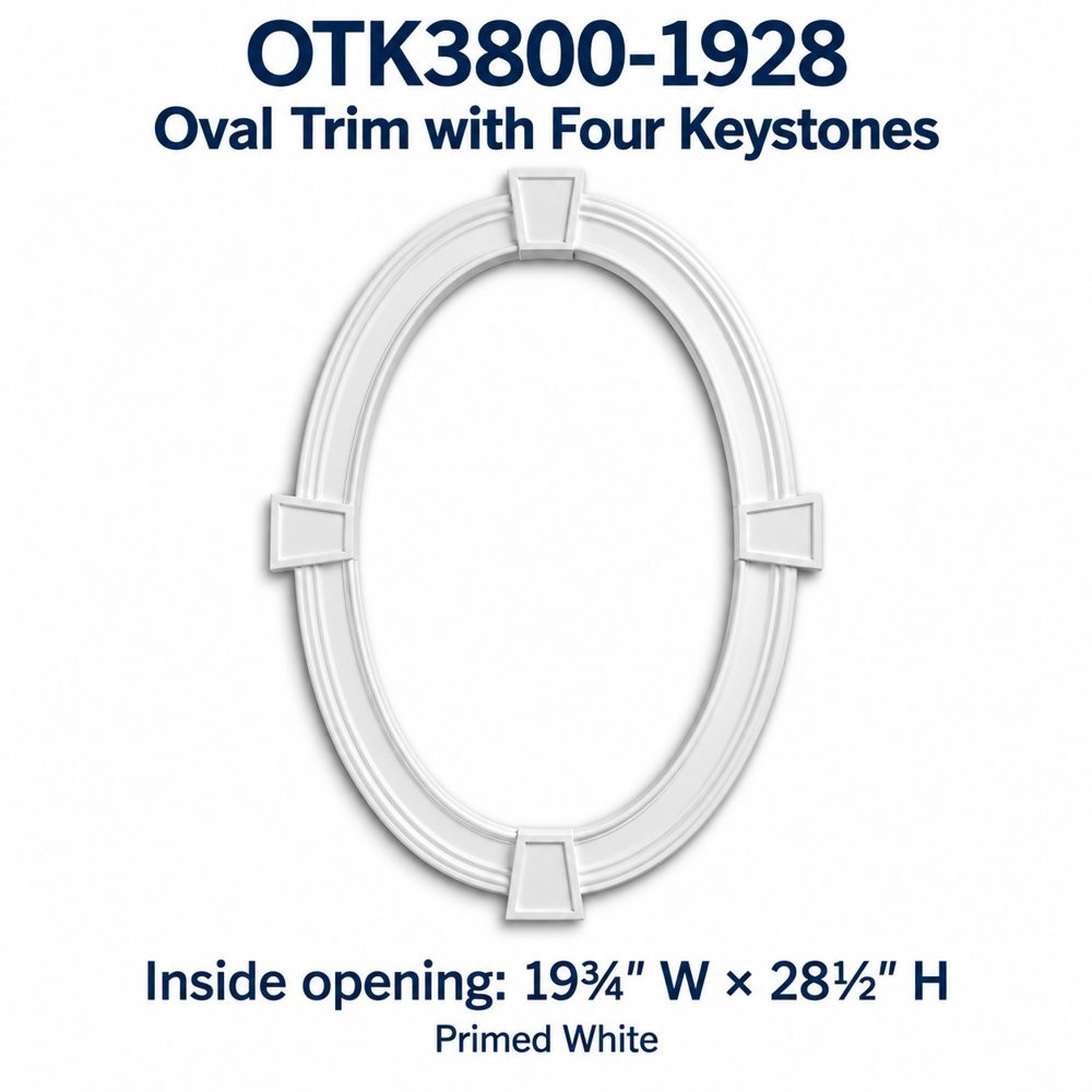 OTK3800-1928 Oval Trim with Four Keystones; Inside opening: 19¾" W × 28½" H