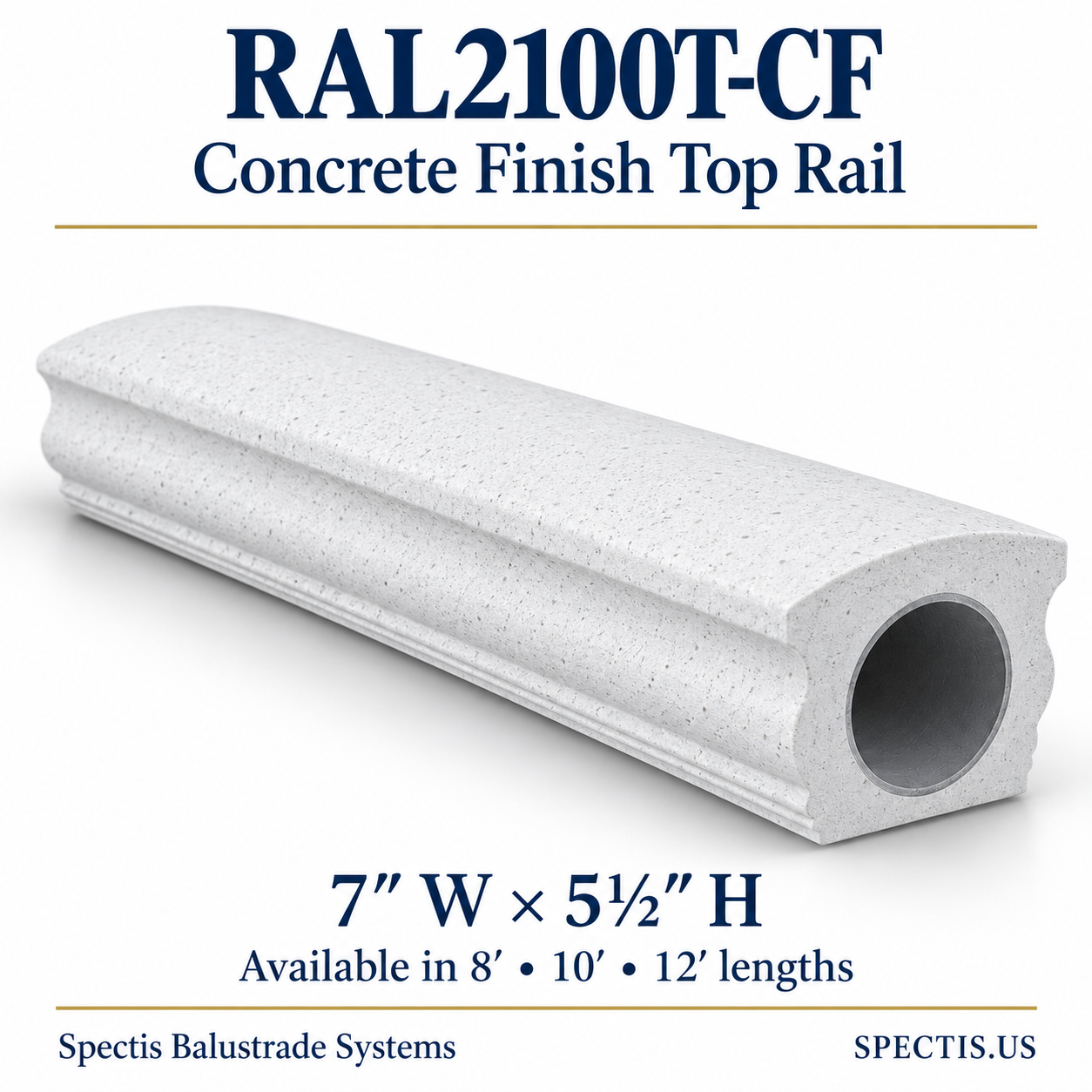 RAL2100T-CF Spectis Concrete Finish Urethane Top Rail — 7 inches wide by 5½ inches high