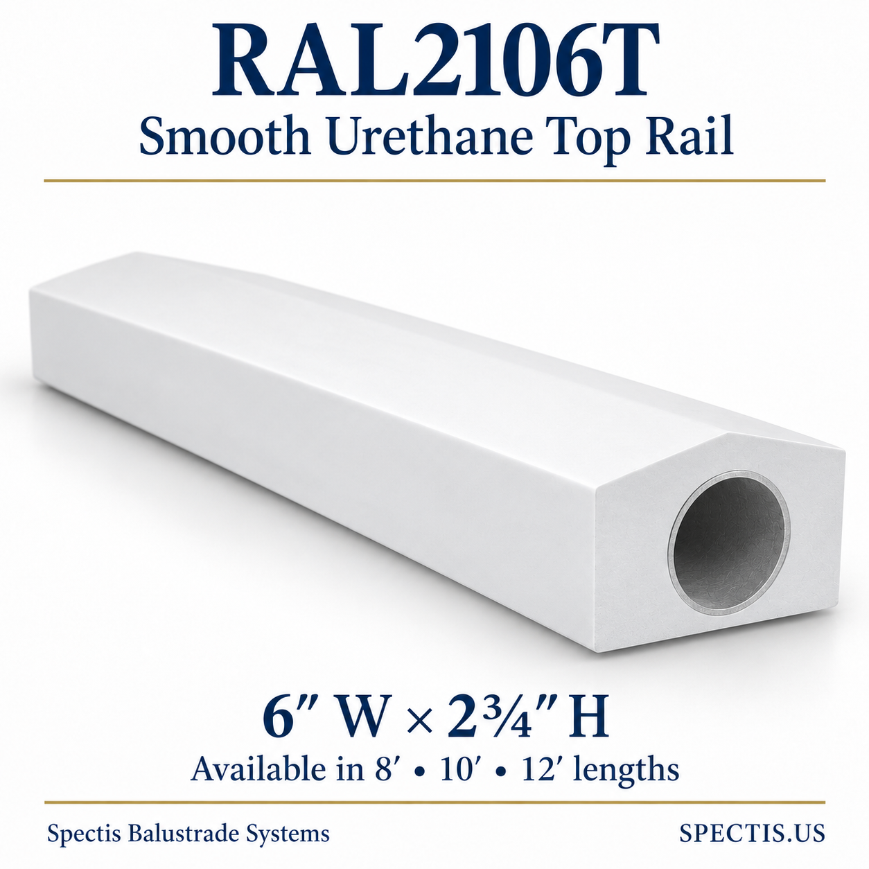 RAL2106T Spectis Smooth Urethane Top Rail — 6 inches wide by 2¾ inches high