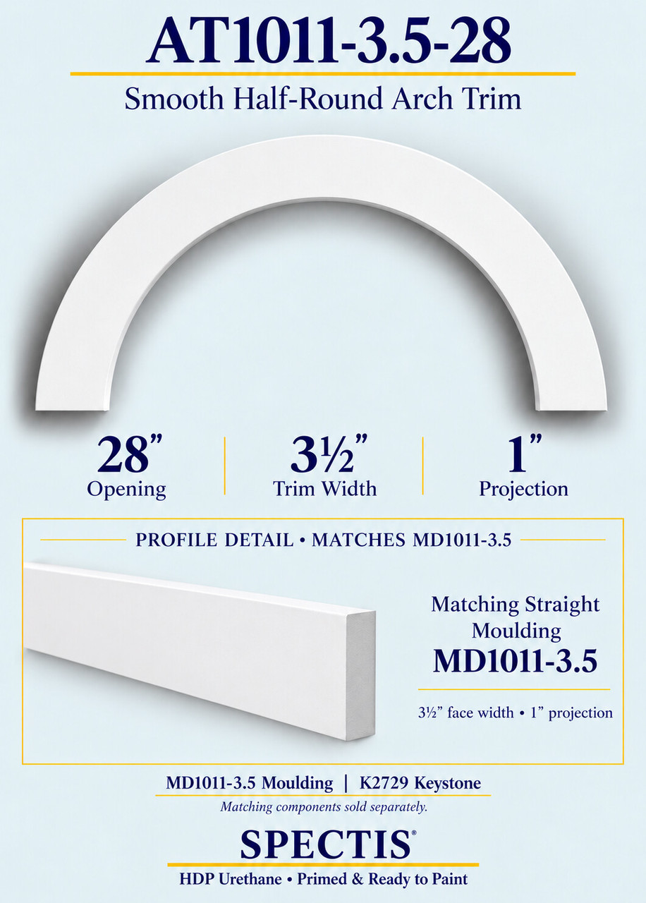 AT1011-3.5-28 smooth half-round urethane arch trim with matching MD1011-3.5 trim and K2729 keystone information