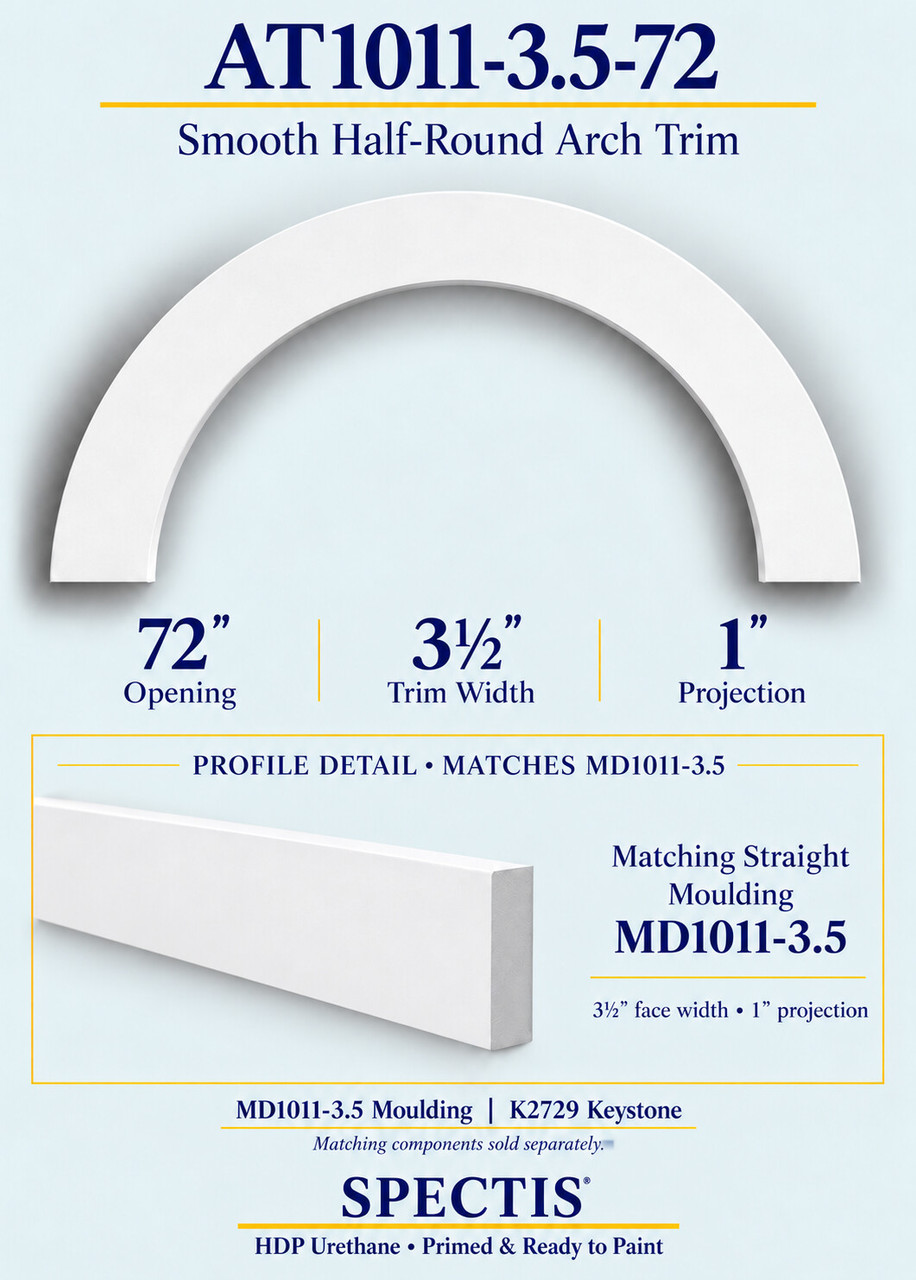 AT1011-3.5-72 smooth half-round urethane arch trim with matching MD1011-3.5 trim and K2729 keystone information