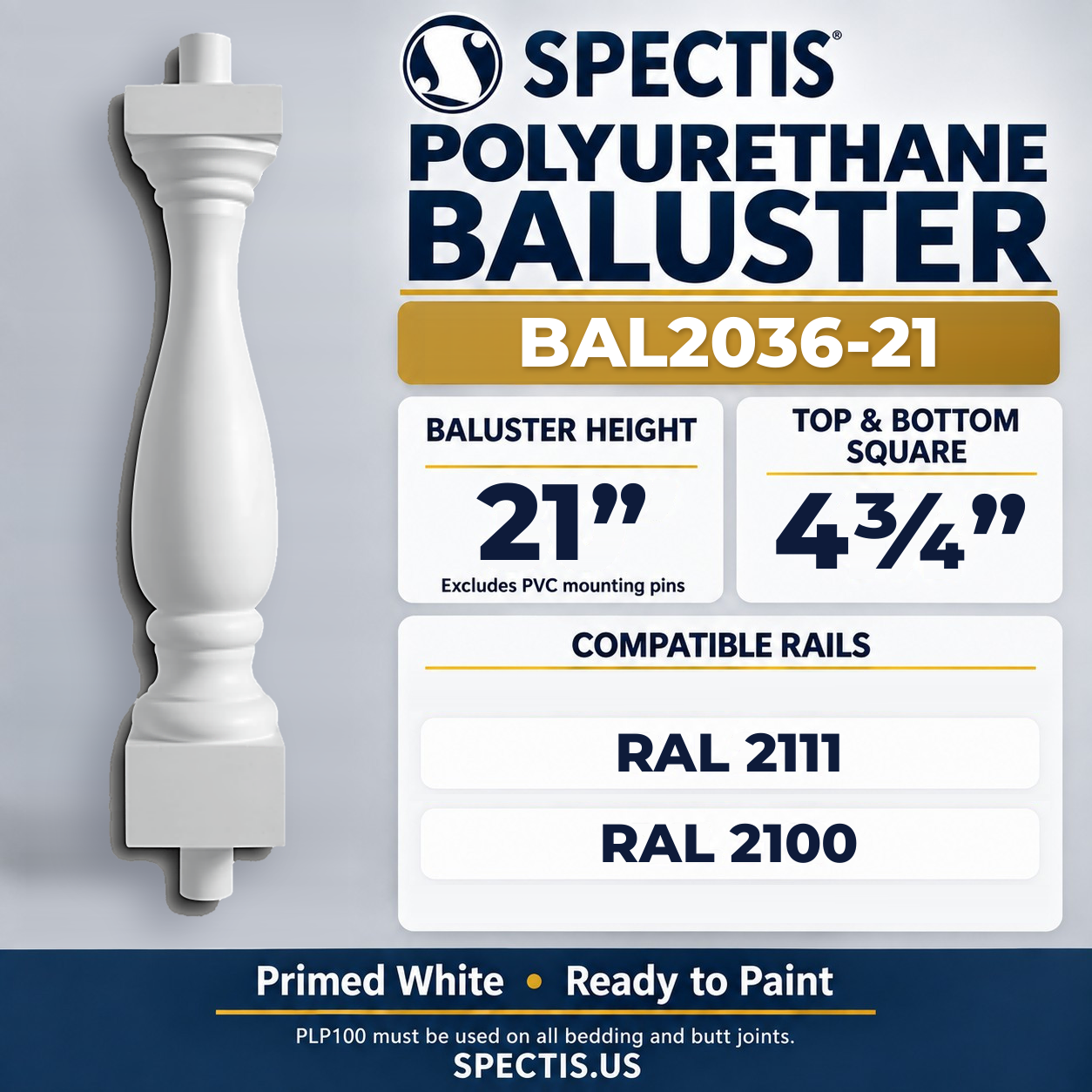 BAL2036-21 Spectis Polyurethane Baluster — 21″ H × 4 3/4″ Square; dimensions and compatible rails