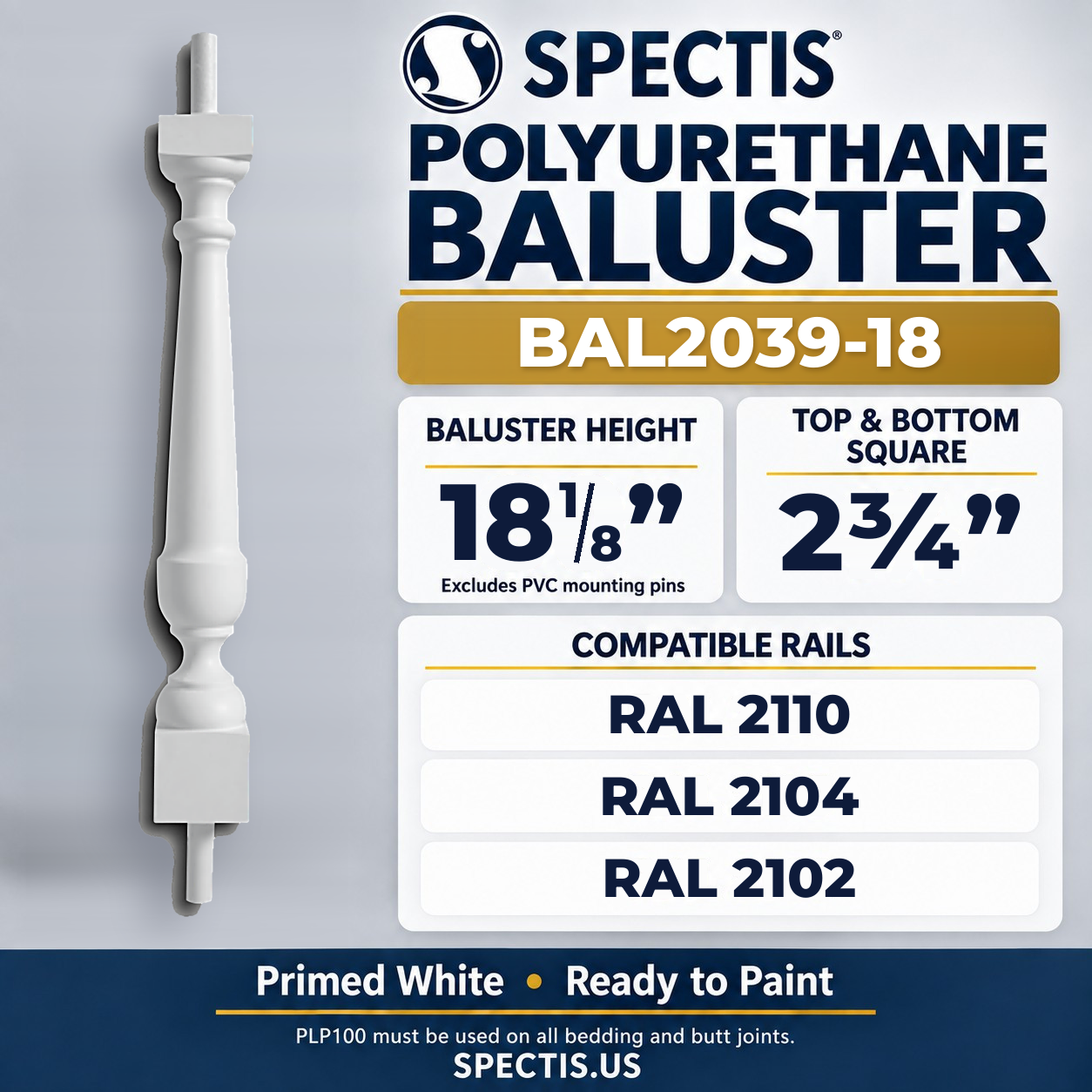BAL2039-18 Spectis Polyurethane Baluster — 18 1/8″ H × 2 3/4″ Square; dimensions and compatible rails