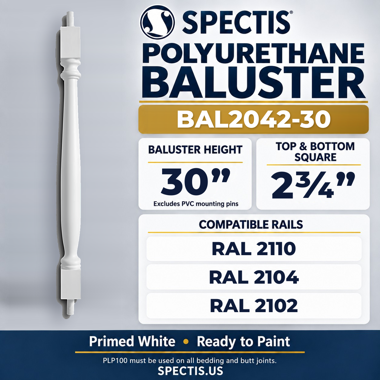 BAL2042-30 Spectis Polyurethane Baluster — 30″ H × 2 3/4″ Square; dimensions and compatible rails