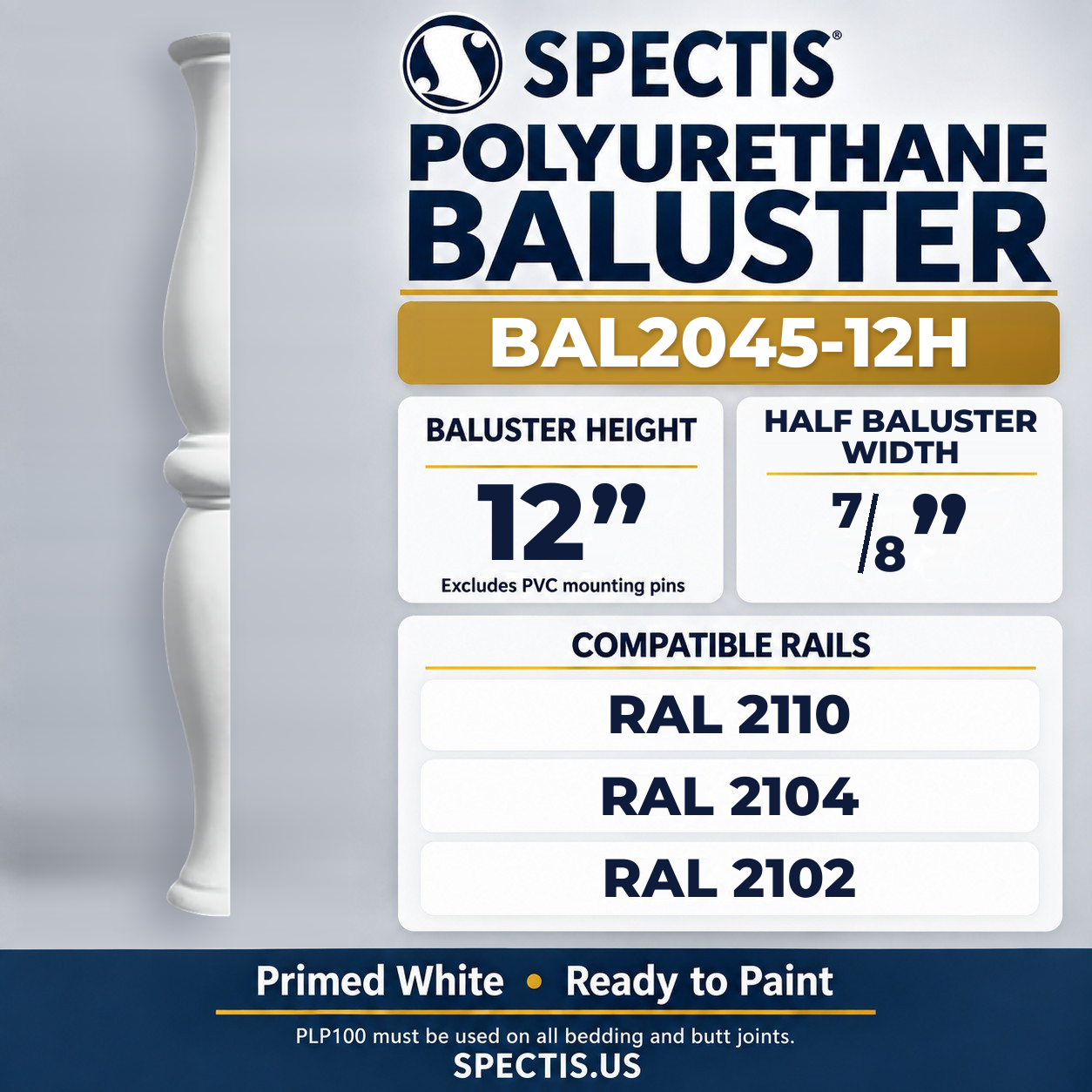 BAL2045-12H Spectis Polyurethane Baluster — 12″ H × 7-8″ Square; dimensions and compatible rails