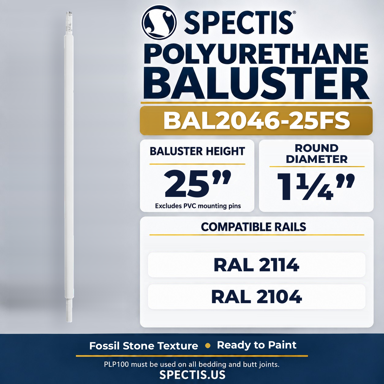 BAL2046-25FS Spectis Polyurethane Baluster — 25″ H × 1 1/4″ Round — Fossil Stone texture; dimensions and compatible rails