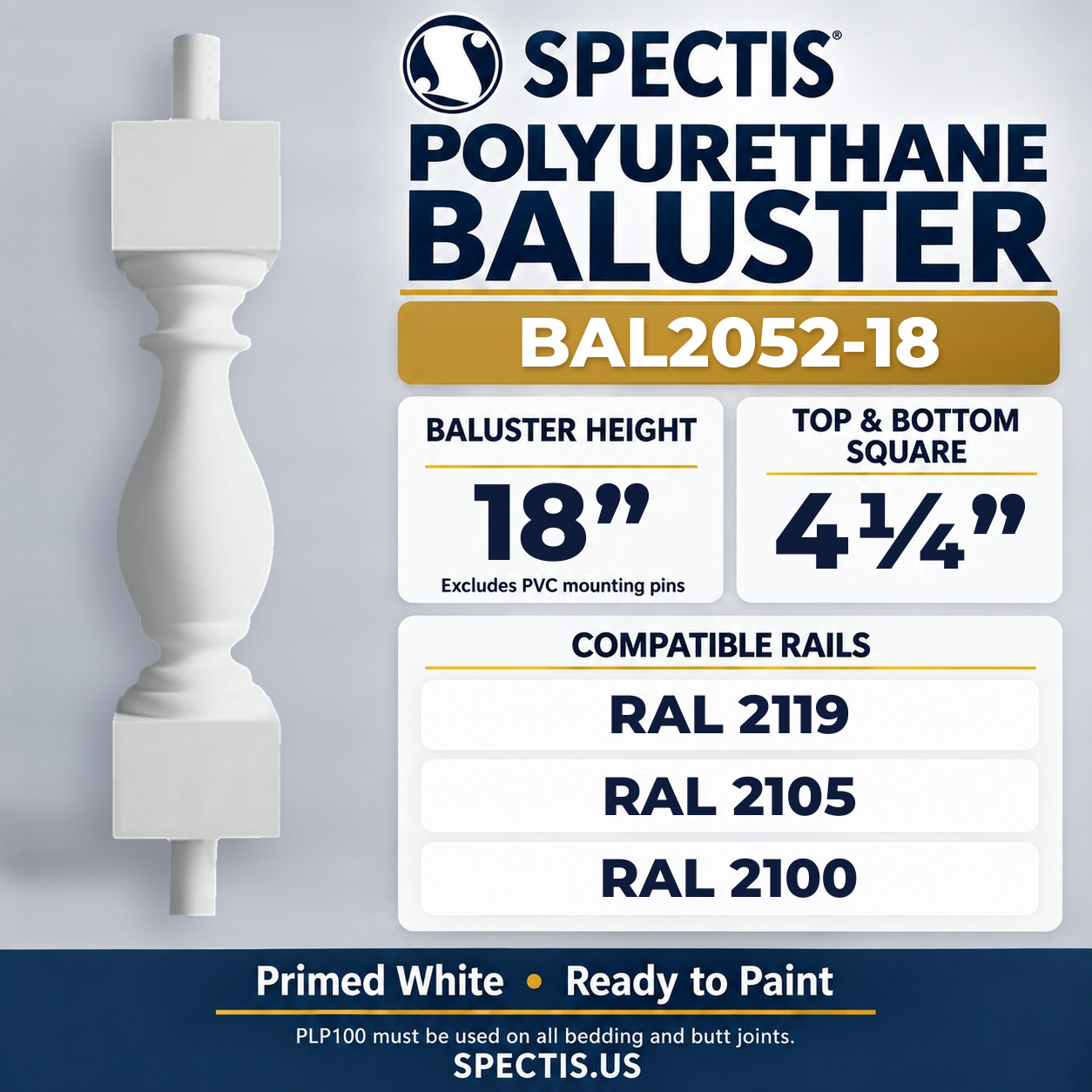 BAL2052-18 Spectis Polyurethane Baluster — 18″ H × 4 1/4″ Square; dimensions and compatible rails