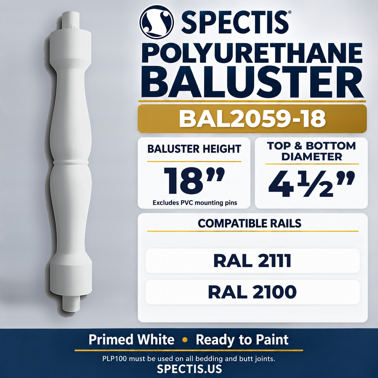 BAL2059-18 Spectis Polyurethane Baluster — 18″ H × 4 1/2″ Round; dimensions and compatible rails