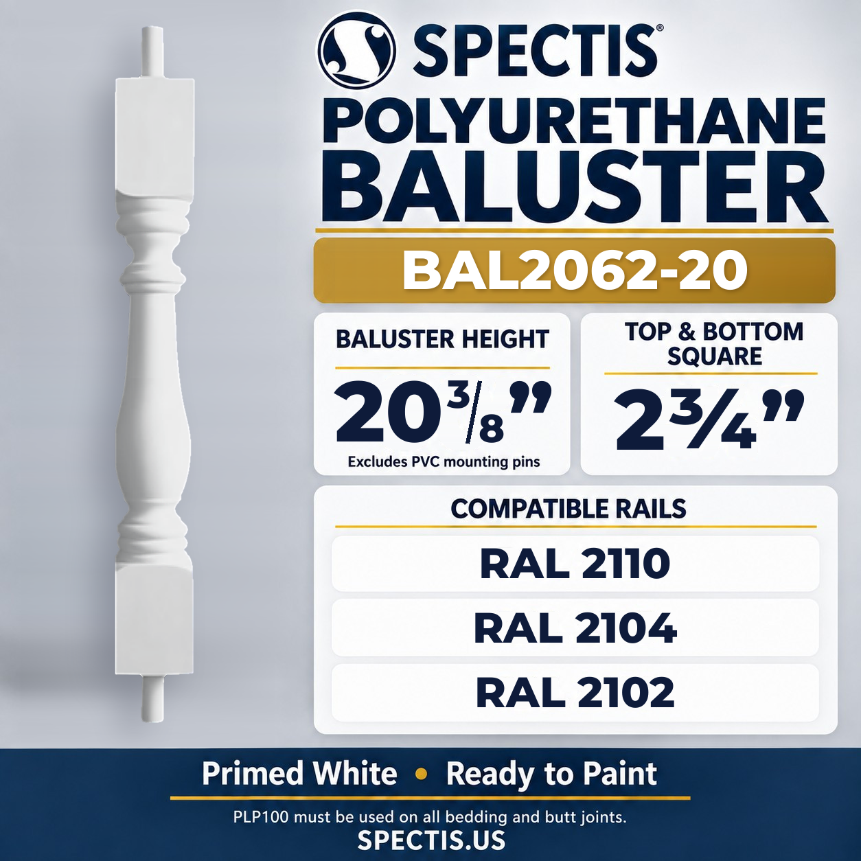 BAL2062-20 Spectis Polyurethane Baluster — 20 3/8″ H × 2 3/4″ Square; dimensions and compatible rails