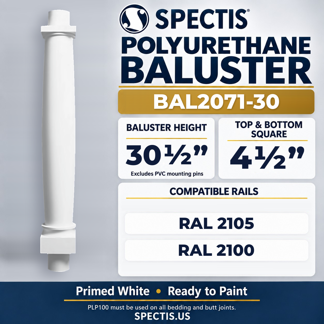 BAL2071-30 Spectis Polyurethane Baluster — 30 1/2″ H × 4 1/2″ Square; dimensions and compatible rails