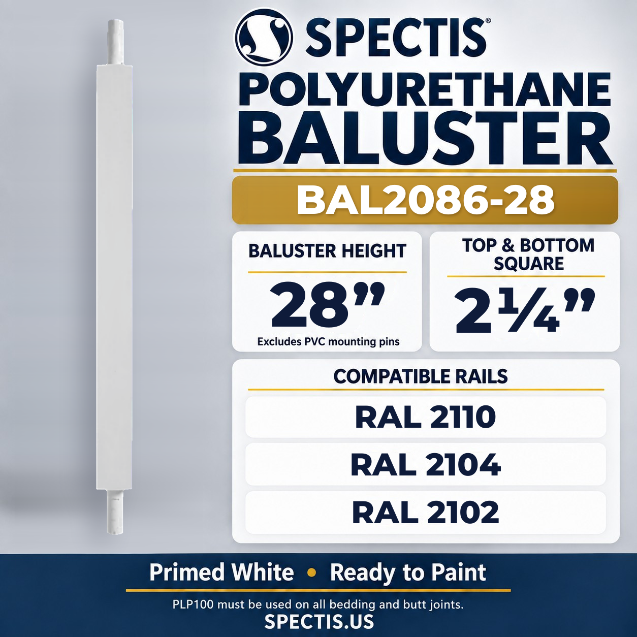 BAL2086-28 Spectis Polyurethane Baluster — 28″ H × 2 1/4″ Square; dimensions and compatible rails