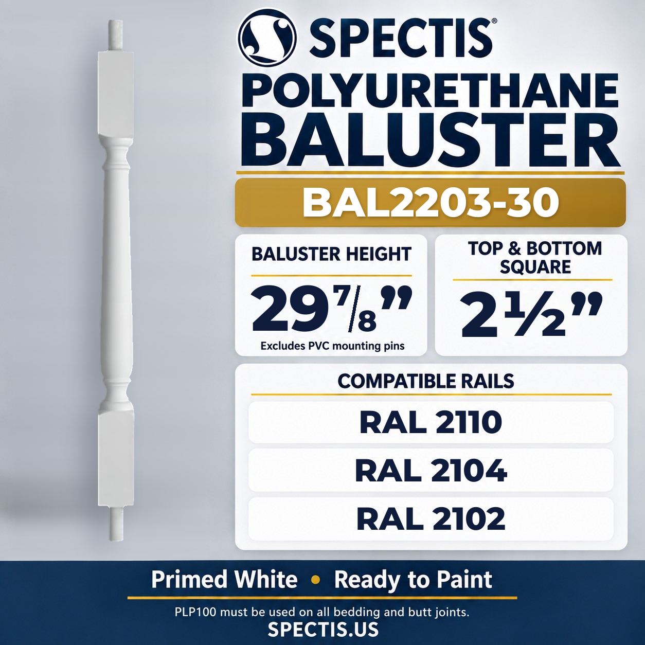 BAL2203-30 Spectis Polyurethane Baluster — 29 7/8″ H × 2 1/2″ Square; dimensions and compatible rails