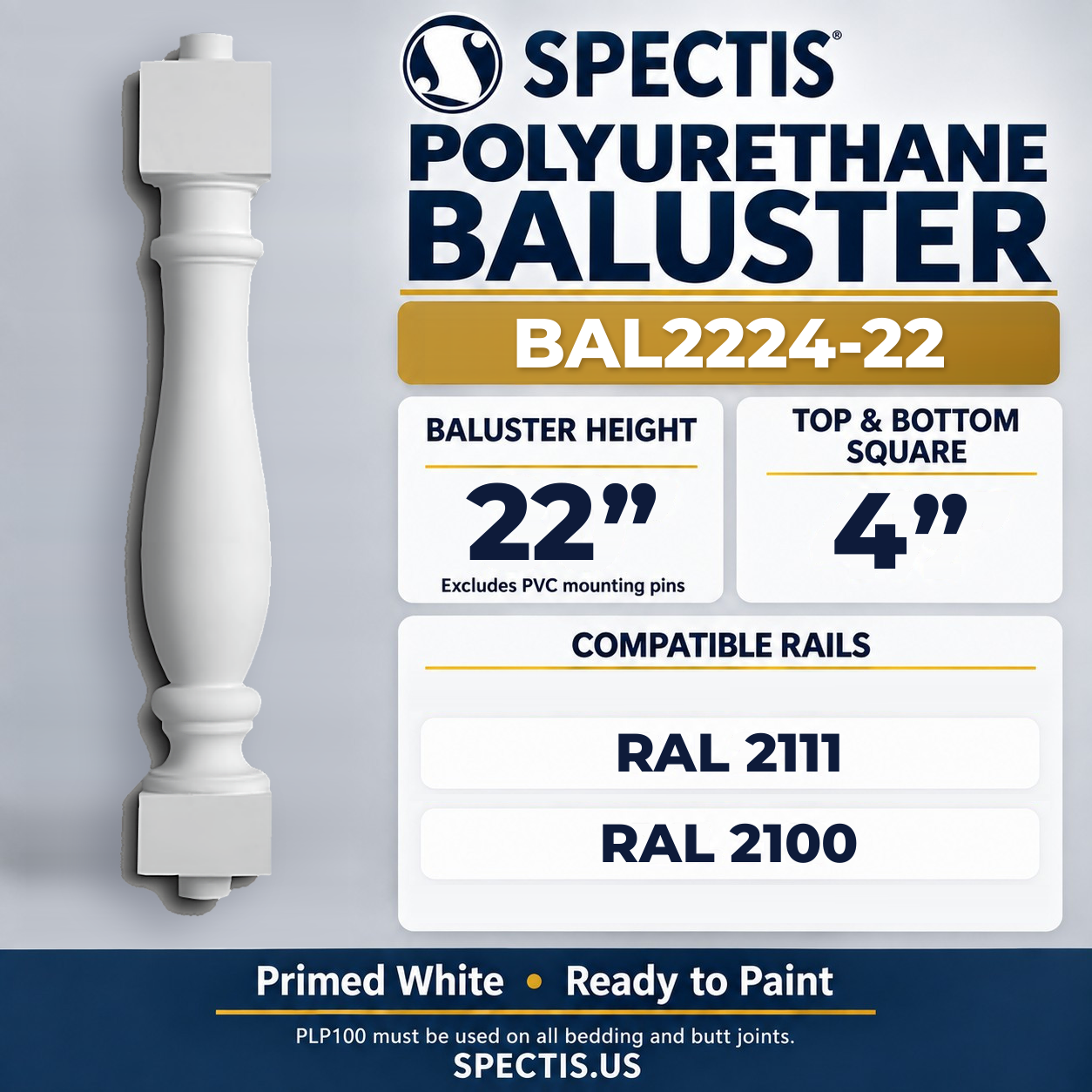 BAL2224-22 Spectis Polyurethane Baluster — 22″ H × 4″ Square; dimensions and compatible rails