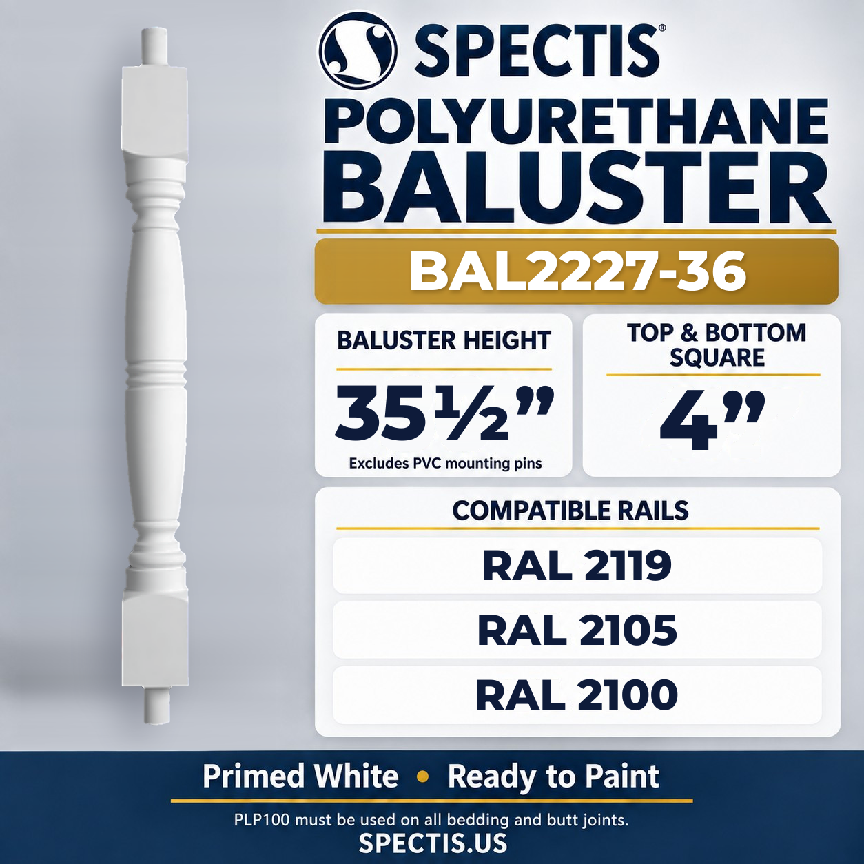 BAL2227-36 Spectis Polyurethane Baluster — 35 1/2″ H × 4″ Square; dimensions and compatible rails